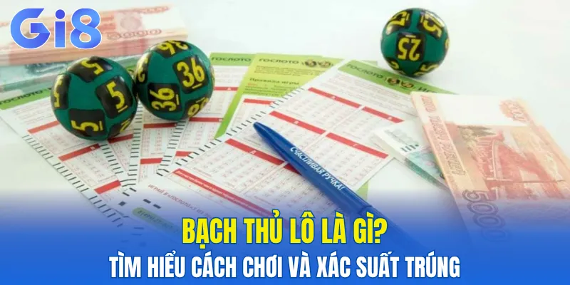 Bạch thủ lô là gì