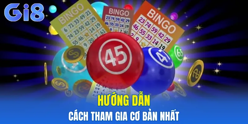 Hướng dẫn cách tham gia cơ bản nhất
