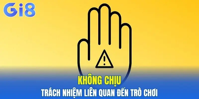 Miễn trừ trách nhiệm Gi8 liên quan đến trò chơi