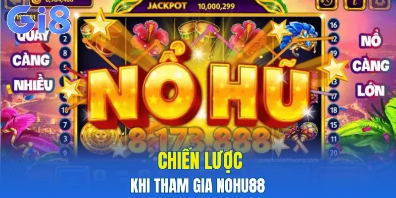 Một số chiến lược khi tham gia sân chơi