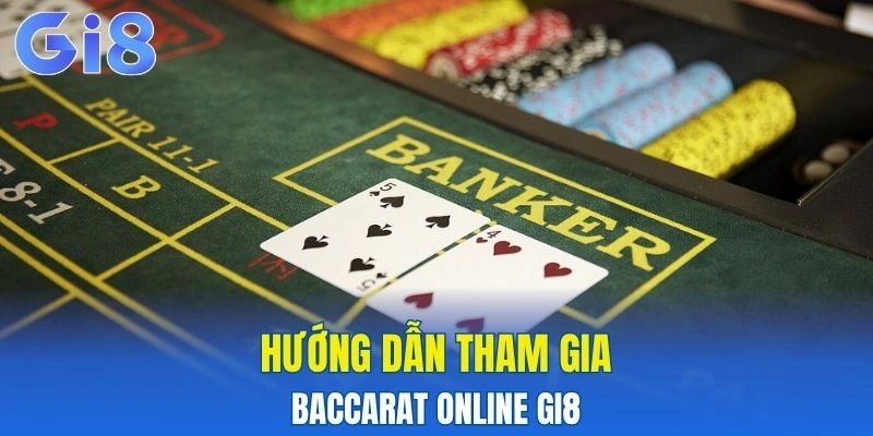 Quy trình tham gia Baccarat online đơn giản cho người mới